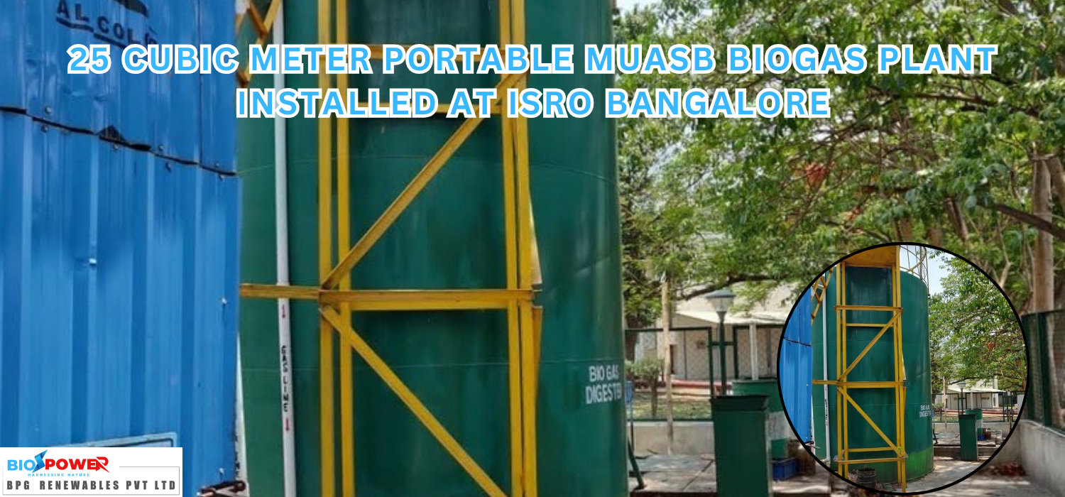 25-CUBIC-METER-PORTABLE-MUASB-BIOGAS-PLANT-INSTALLED-AT-ISRO-BANGALORE